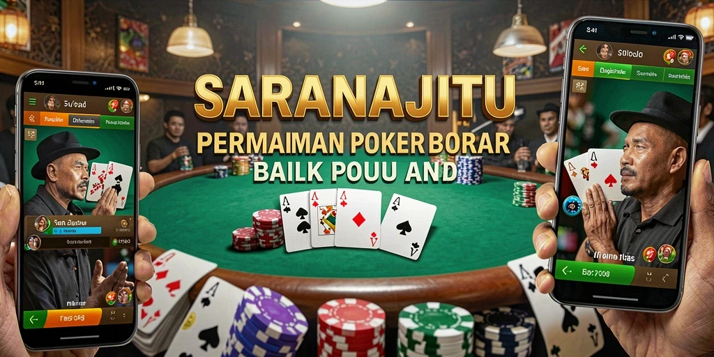 Tampilan permainan Poker menarik di SARANAJITU dengan fitur interaktif.